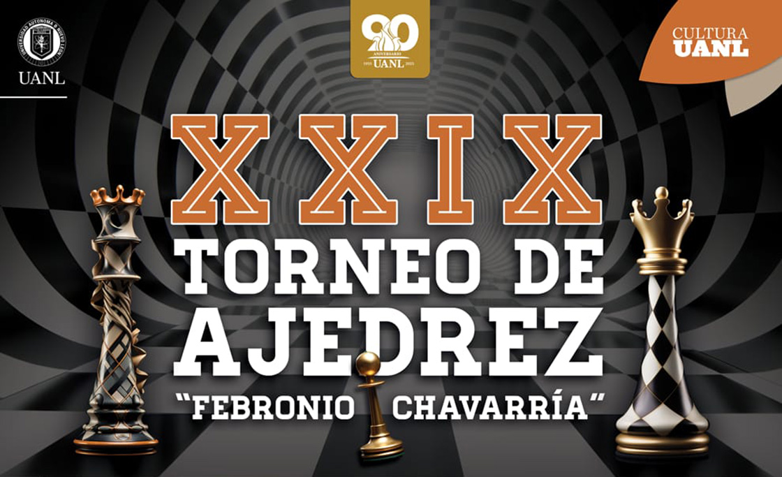 XXIX  Torneo de Ajedrez  Febronio Chavarra UANL 2024